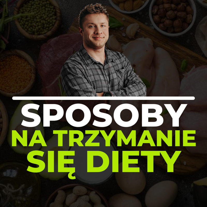 Sposoby na trzymanie się diety 